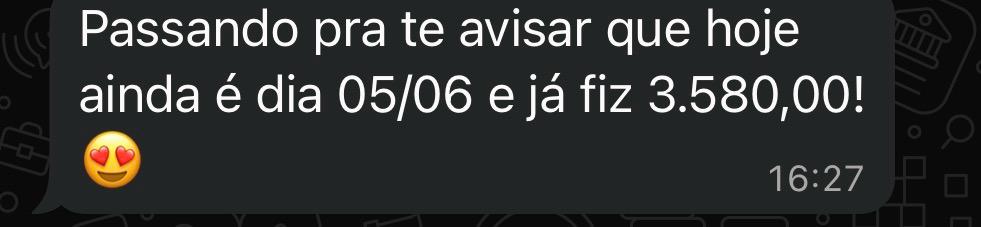 Mentorada: R$3.580 no dia 05/06
